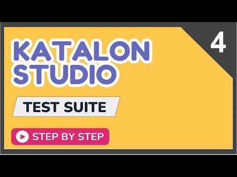Katalon Studio | Test Suites & Collections thumbnail