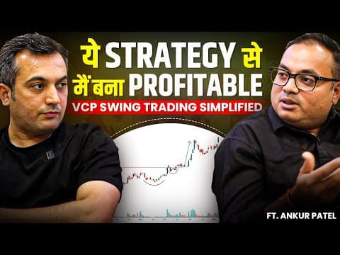 Learn All About VCP Swing Trading Strategy | VCP Masterclass | Ft@AnkurPatel59 | MastersInOne-EP-46 thumbnail