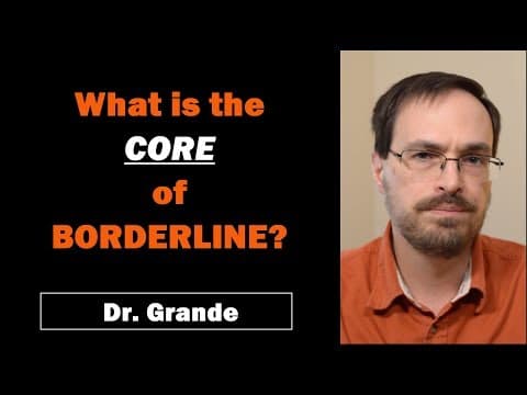 What is the Core of Borderline Personality Disorder? thumbnail