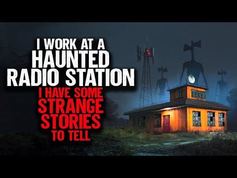 I Work At a HAUNTED Radio Station. I have some Strange Stories to tell. thumbnail