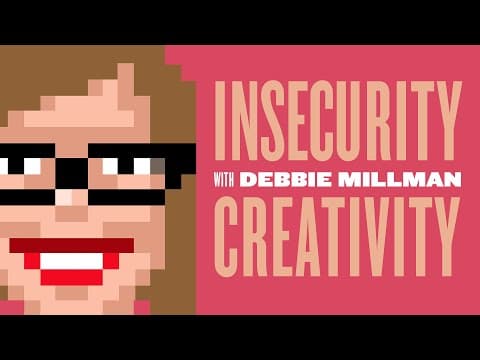 Does Creativity Come From Insecurity? w/ Debbie Millman thumbnail