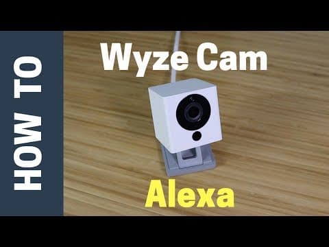 How to Integrate Wyze Cam with Alexa for Live Feeds thumbnail