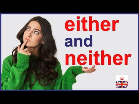 EITHER & NEITHER - Meaning and grammar rules thumbnail