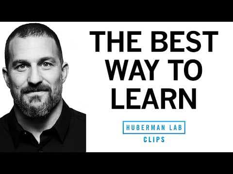The Best Way to Learn as Shown by Research | Dr. Andrew Huberman thumbnail
