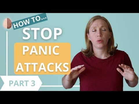 How to Stop Panic Attacks Part 3/3 thumbnail