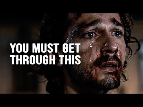 YOU MUST GET THROUGH THIS - Motivational Video thumbnail