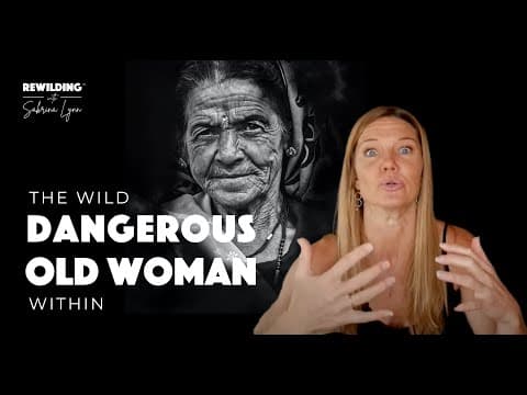 DANGEROUS OLD WOMAN: Rediscovering the Wild Woman Archetype that Sets You Free thumbnail
