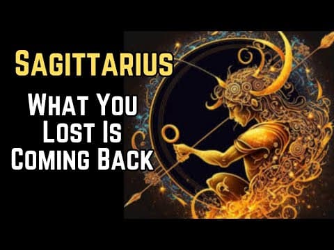 "Sagittarius, What You Lost Is Returning – And It’s Just the Beginning!" thumbnail