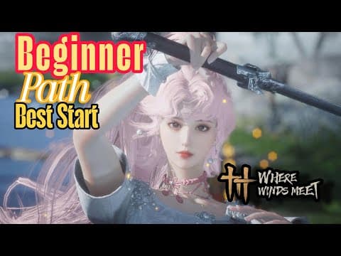 The Most Effective Start | Where Winds Meet | Level 1-61 Path thumbnail