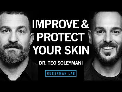 How to Improve & Protect Your Skin Health & Appearance | Dr. Teo Soleymani thumbnail