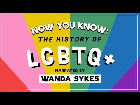 Wanda Sykes Takes Us Through the History of LGBTQ+ — Now You Know thumbnail