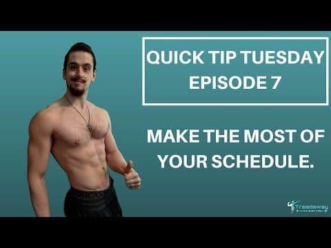 Make the most of your schedule   Quick Tip Tuesday   Episode 7 thumbnail