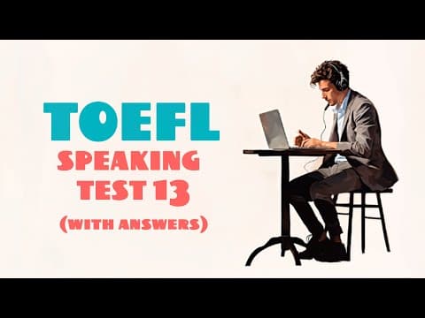 TOEFL SPEAKING PRACTICE TEST 13 | NEW (2024), with answers thumbnail