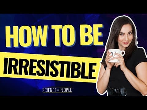How to Be Instantly Irresistible thumbnail