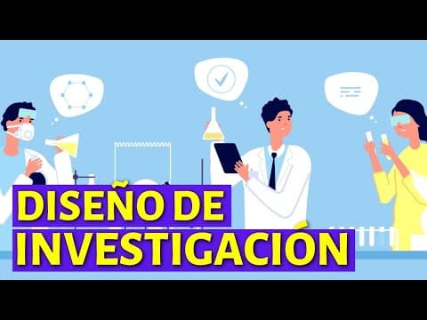 El DISEÑO DE INVESTIGACIÓN explicado: cómo se hace y ejemplos👨‍🔬 thumbnail