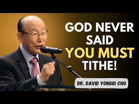 The Shocking Truth: Tithing Is a Sin - Dr David Yonggi Cho thumbnail
