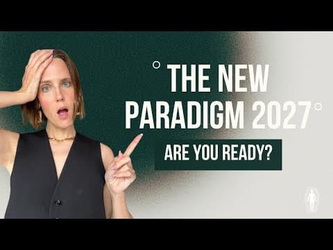 The New Paradigm 2027- A Shift of Consciousness thumbnail