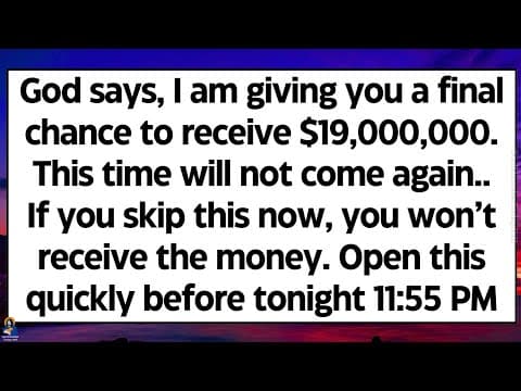 🧾God says, I am giving you a final chance to receive massive money. This time will not come again.. thumbnail
