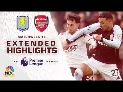 Aston Villa v. Arsenal | PREMIER LEAGUE HIGHLIGHTS | 12/6/2025 | NBC Sports thumbnail