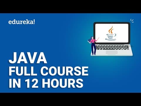 Java Full Course In 12 Hours | Java Tutorial for Beginners | Java Online Training | Edureka thumbnail