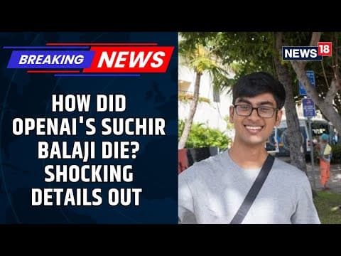 OpenAI's Suchir Balaji Death Row: Sam Altman Shocking Claims , Elon Musk Says Murder | News18 thumbnail