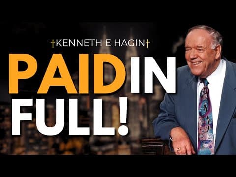Paid in Full — Kenneth E. Hagin on God’s Final Verdict Against Lack thumbnail