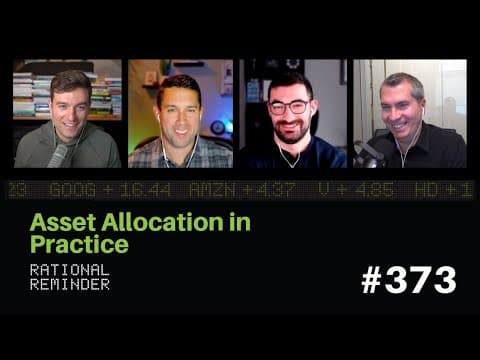 Asset Allocation in Practice | Rational Reminder 373 thumbnail