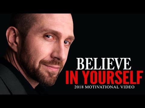 BELIEVE IN YOURSELF - Powerful Motivational Video for Success in Life (Featuring Rafael Eliassen) thumbnail
