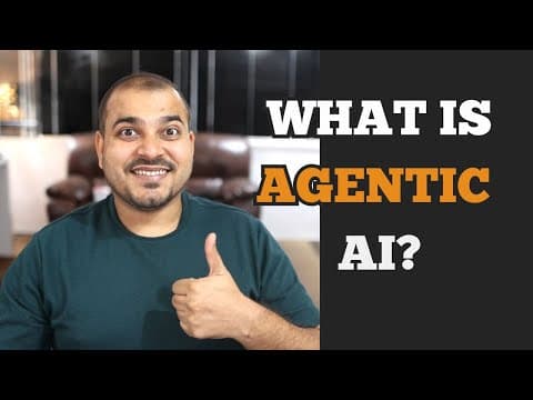 What is Agentic AI? Important For GEN AI In 2025 thumbnail