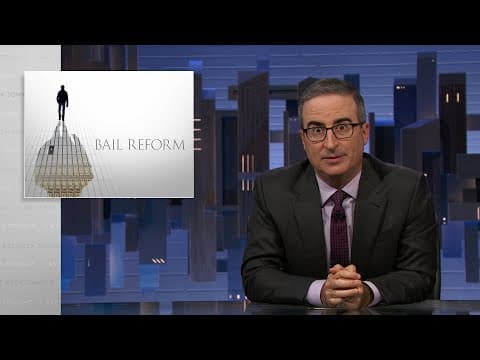 Bail Reform: Last Week Tonight with John Oliver (HBO) thumbnail