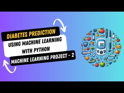 Project 2: Diabetes Prediction using Machine Learning with Python  | End To End Python ML Project thumbnail