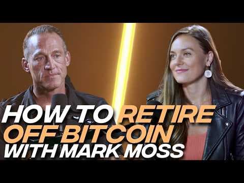 Retire Off Bitcoin: Mark Moss’s 5-Year Plan thumbnail