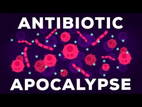 What Is the Antibiotic Apocalypse and Its Dangers? thumbnail