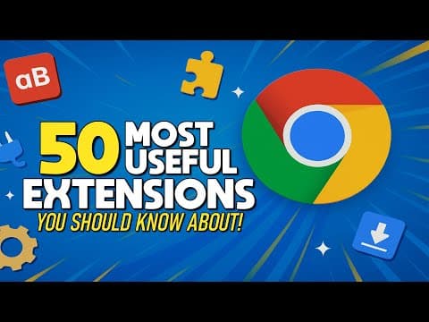 50 Most Useful CHROME EXTENSIONS You Should Know About! (2026) thumbnail