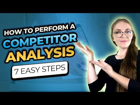 7 Easy Steps on How to Perform a Competitor Analysis thumbnail