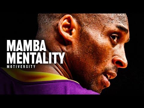 MAMBA MENTALITY - Kobe Bryant Motivational Speech thumbnail
