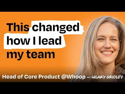 How to build a team that can “take a punch” | Hilary Gridley (Head of Core Product, Whoop) thumbnail