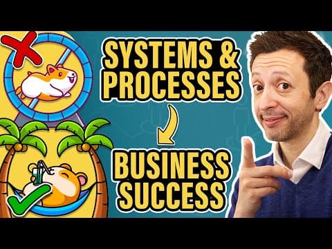 Your business needs Systems and Processes 🏆 thumbnail