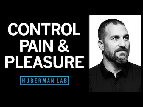 How to Control Your Sense of Pain & Pleasure | Huberman Lab Podcast #32 thumbnail