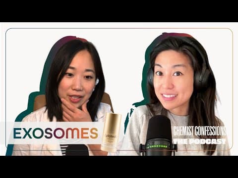 #114) What’s the Deal With Exosome Skincare? | Chemist Confessions Podcast thumbnail