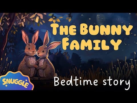 🐰 The Bunny Family at Home 🐰 Non Stimulating Story for Kids - Bedtime Story for Kids thumbnail