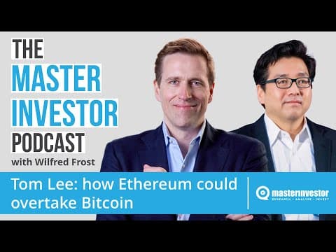 Tom Lee Part II: How Ethereum Could Overtake Bitcoin thumbnail