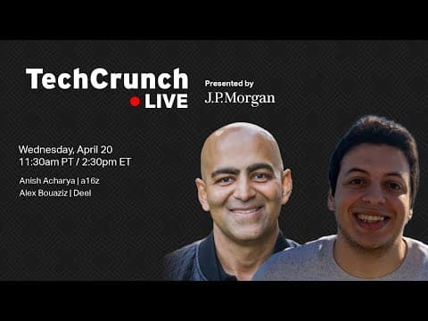 TechCrunch Live: How Deel raised $629 million without a pitch deck thumbnail