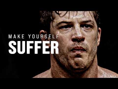 MAKE YOURSELF SUFFER - Motivational Video thumbnail