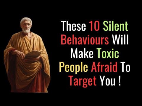 10 Silent Behaviours That Makes Toxic People Stop Targeting You Stoic Philosophy thumbnail