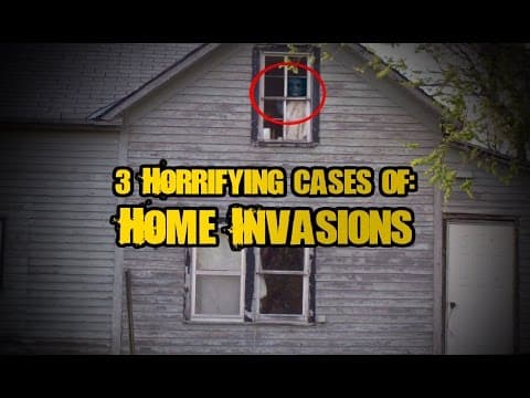 3 Horrifying Real Cases of Home Invasions thumbnail