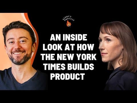How the New York Times Builds Products with Alex Hardiman thumbnail