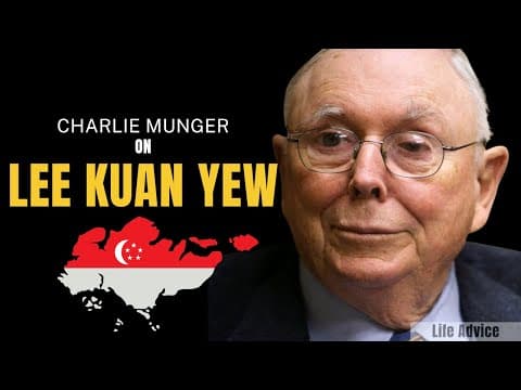 Charlie Munger on Lee Kuan Yew and Singapore's Success | Daily Journal 2017 【C:C.M Ep.263】 thumbnail
