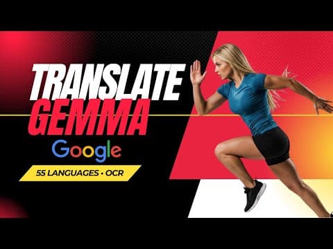 Google TranslateGemma: 55-Language AI Translation Running Locally thumbnail