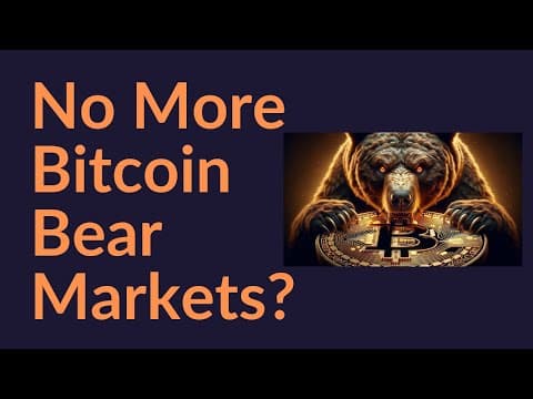No More Bitcoin Bear Markets? thumbnail